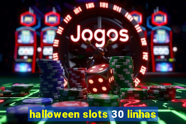 halloween slots 30 linhas